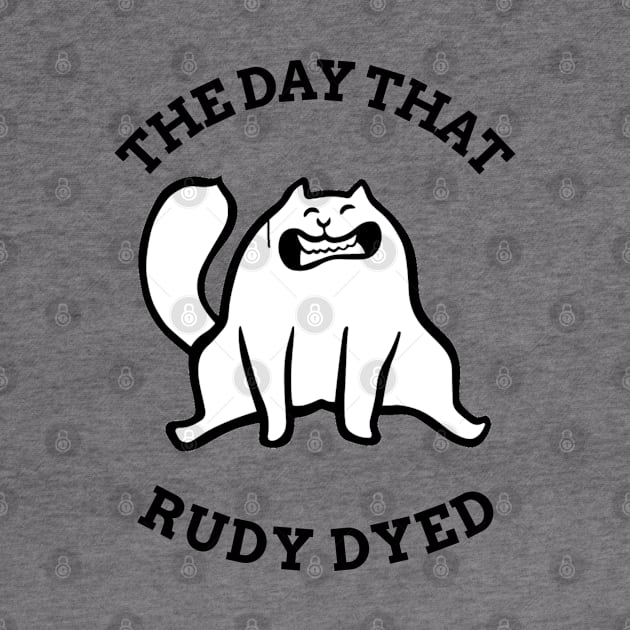 The Day That Rudy Dyed by Cat Lady Locker